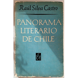 Panorama Literario de Chile. Raúl Silva Castro.