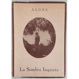 La Sombra Inquieta. Diario Íntimo. Alone.