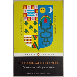 Inca Garcilaso de La Vega. Comentarios reales y otros textos. Edición de Ricardo González Vigil.