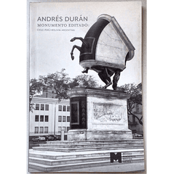 Andrés Durán. Monumento Editado: Chile-Perú-Bolivia-Argentina.