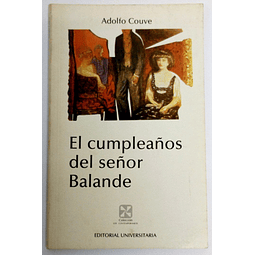 El Cumpleaños del Señor Balande. Adolfo Couve.