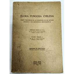 Flora Fungosa Chilena. Índice preliminar de los huéspedes de los hongos chilenos y sus referencias bibliograficas. Fernando Mujica - Claudio Vergara. 