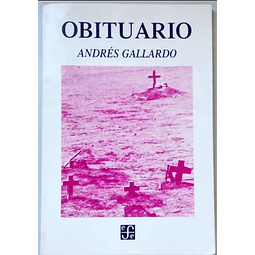 Obituario. Andrés Gallardo. 