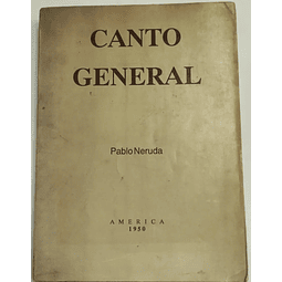 Pablo Neruda. Canto general. 1990
