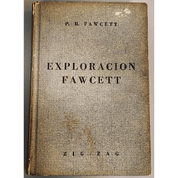 P. H. Fawcett. Exploración Fawcett. 