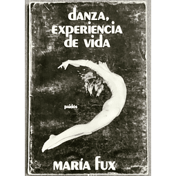 María Fux. Danza, experiencia de vida. 