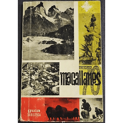 Magallanes 70. Guía turística de la región mas austral del mundo. Jorge Babarovic. ( Dirección ). 