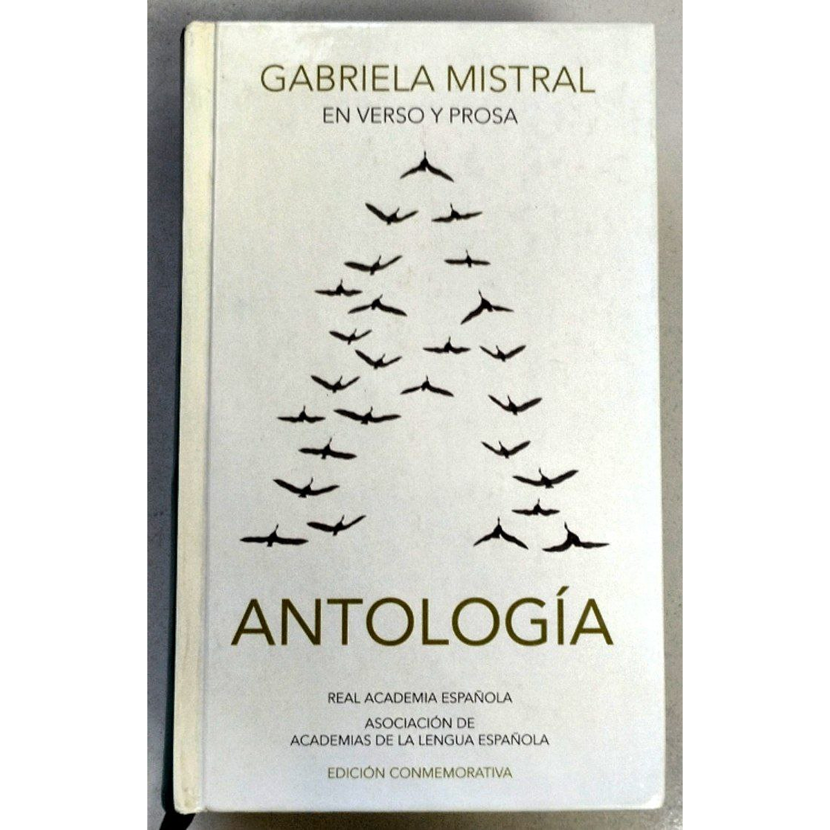 Gabriela Mistral Antología.