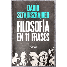 Dario Sztajnszrajber. Filosofia en 11 Frases.