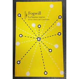 Fogwill. La buena nueva de los Libros del Caminante. 