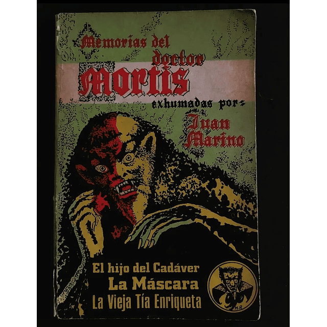 Juan Marino. Memorias del doctor Mortis