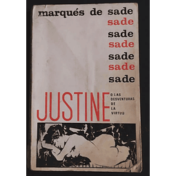 Marqués de Sade. Justine o las desventuras de la virtud. 