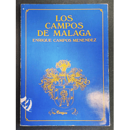 Los Campos de Málaga. Enrique Campos Menéndez.