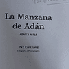 Paz Errázuriz. La Manzana De Adán. Firmado Por La Autora. 