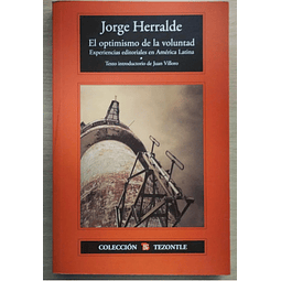 Jorge Herralde. El Optimismo De La Voluntad