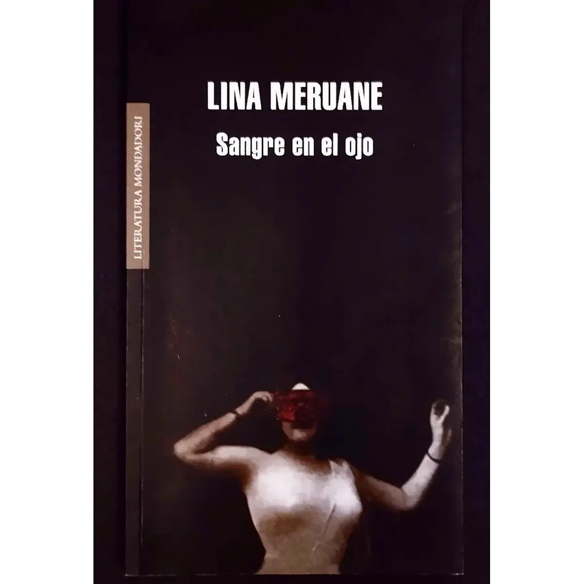 Lina Meruane. Sangre en el ojo.