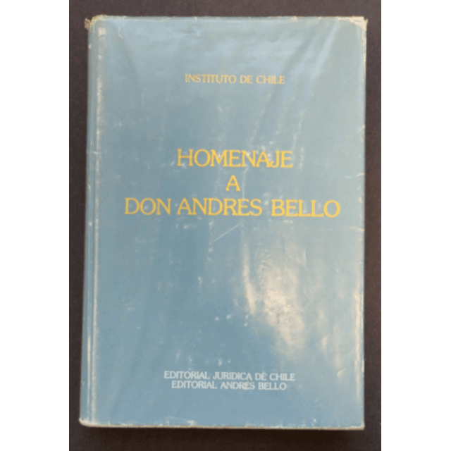 Homenaje a Andrés Bello. Varios Autores.