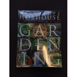 Penelope Hobhouse. The Story of Gardening. 