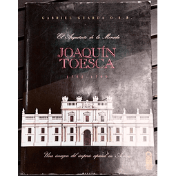 Gabriel Guarda O.S.B. El arquitecto de la Moneda: Joaquín Toesca, 1752-1799 : una imagen del imperio español en América. 