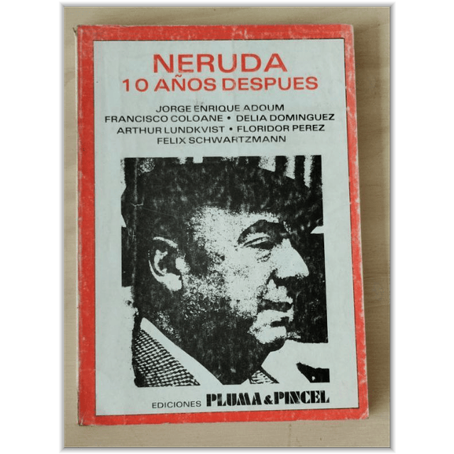 Neruda 10 años después. Varios Autores.
