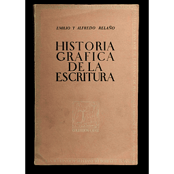 Emilio y Alfredo Relaño. Historia Gráfica de la Escritura. 
