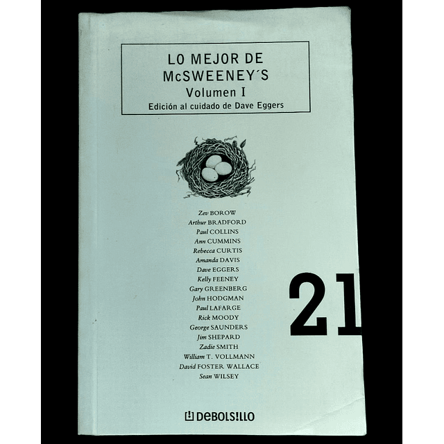 Lo mejor de McSweeney`s. Volumen l. Varios Autores. Edición al cuidado de Dave Eggers. 