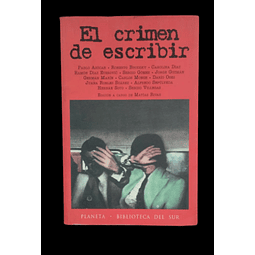 El crimen de escribir. Edición a cargo de Matías Rivas. 