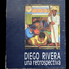 DIEGO RIVERA | Una retrospectiva.