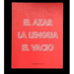 El Azar. La Lengua. El Vacío | Carlos Montes De Oca.