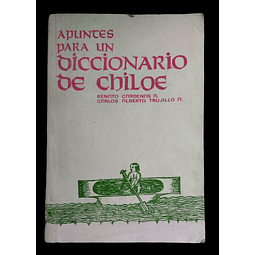 Apuntes para un diccionario de Chiloé | Renato Cárdenas - Carlos Alberto Trujillo