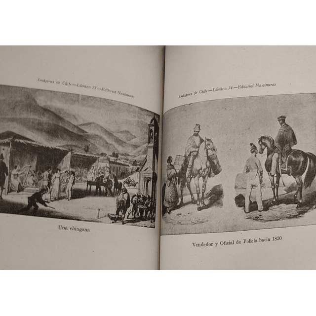 Imágenes de Chile : Vida y costumbre chilenas en los siglos XVIII y XIX a través de testimonios contemporáneos | Mariano Picón-Salas, Guillermo Feliú Cruz.