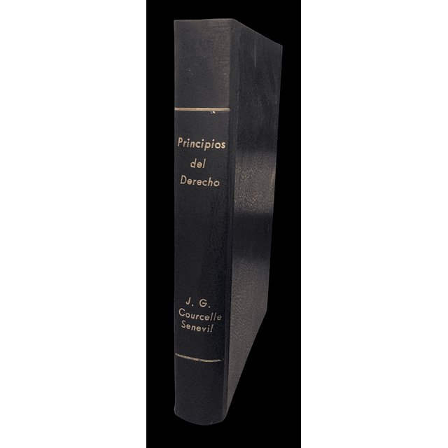 J. G. Courcelle Seneuil | Estudio de los principios del Derecho
