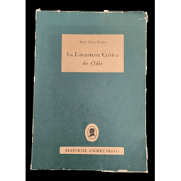 Raúl Silva Castro | La literatura crítica de Chile