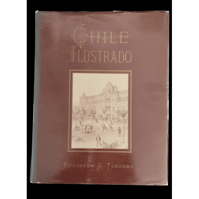 Chile Ilustrado | Recaredo S. Tornero