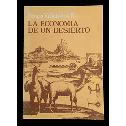 Sergio Villalobos R. | La economía de un desierto