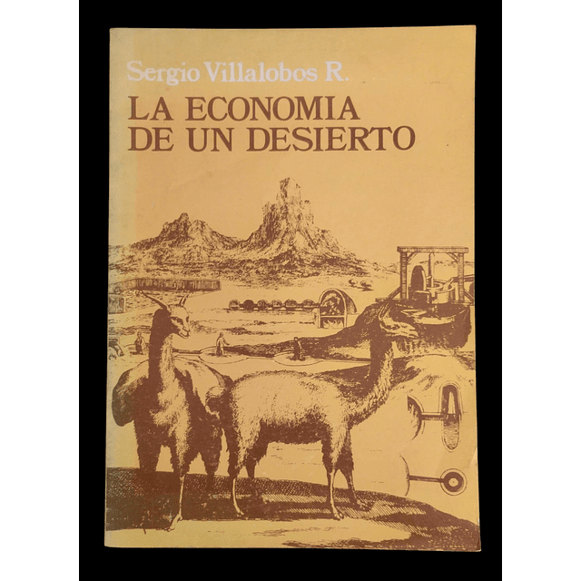 Sergio Villalobos R. | La economía de un desierto