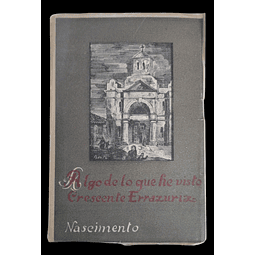 Algo de lo que he visto | Crescente Errázuriz