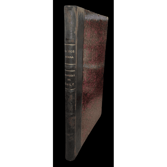 Diego Barros Arana | Los Antiguos Cronistas de Chile