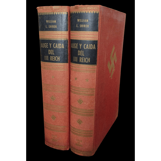 Auge y Caída del Tercer Reich | William L. Shirer.