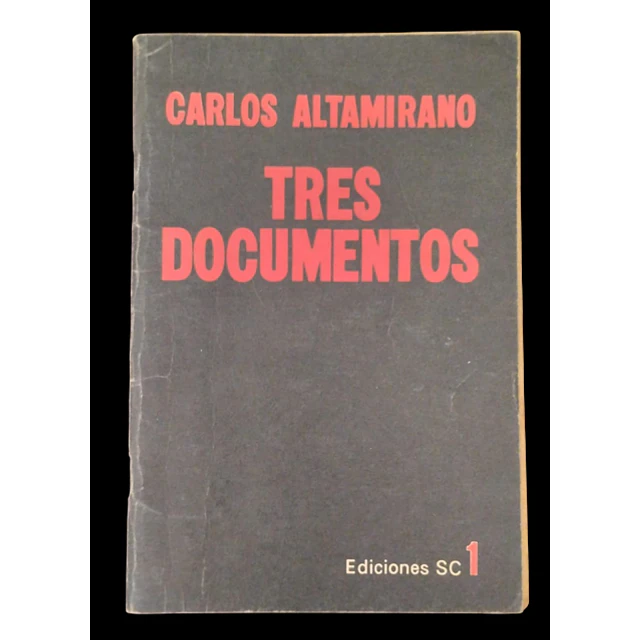 Carlos Altamirano | Tres documentos