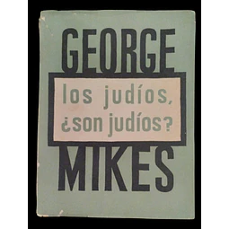 George Mikes | Los judíos, ¿Son judíos?.