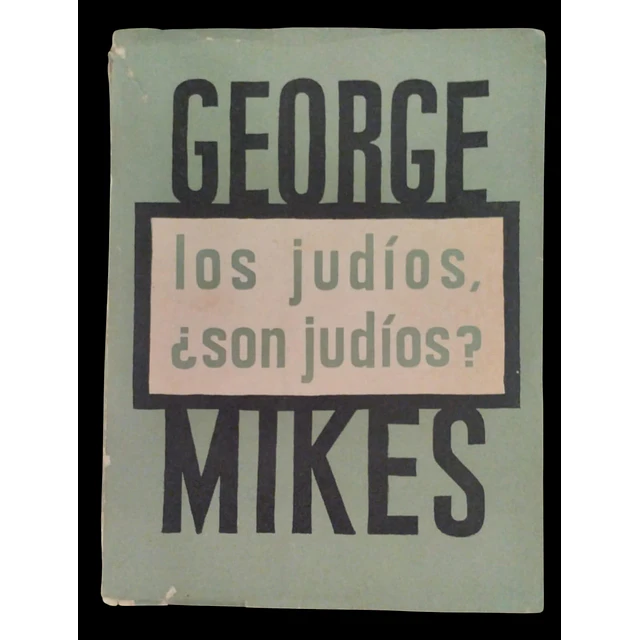 George Mikes | Los judíos, ¿Son judíos?.