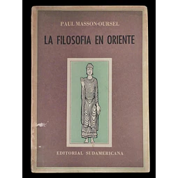 La filosofía en Oriente | Paul Masson-Oursel.