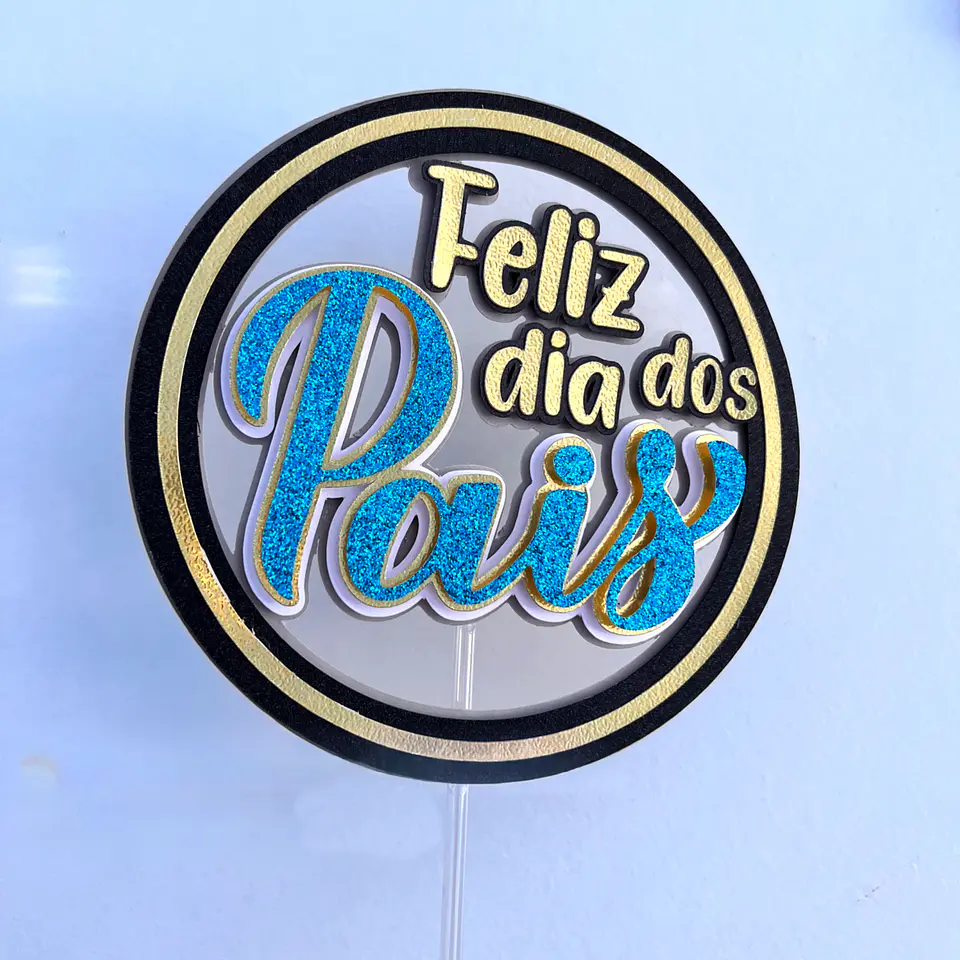 Arquivo topo de bolo Feliz Dia dos Pais Circular 1