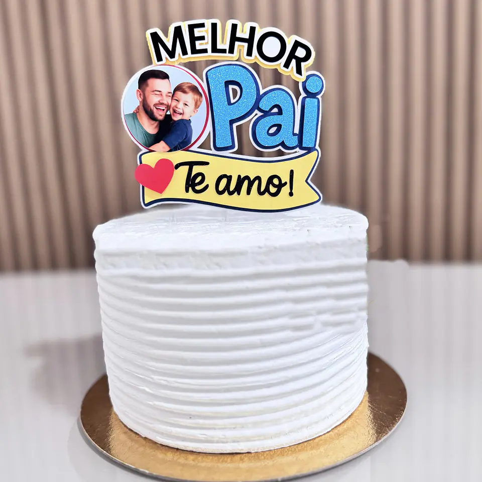 Arquivo Dia dos Pais Topo Melhor Pai Te amo 1