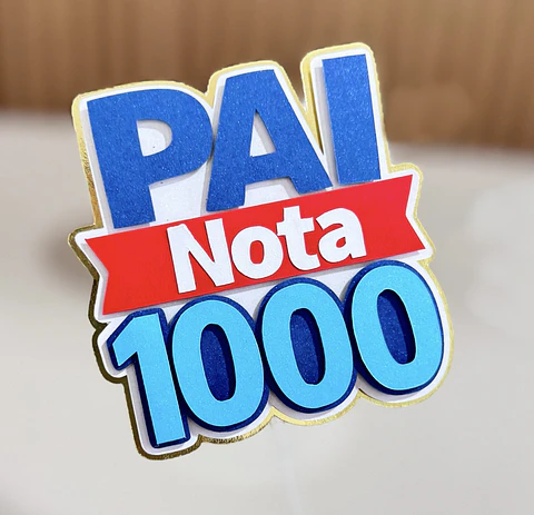 Arquivo Dia dos Pais Topo Pai Nota 1000