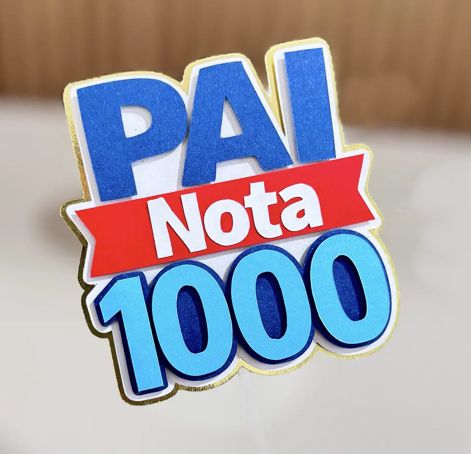 Arquivo Dia dos Pais Topo Pai Nota 1000 1