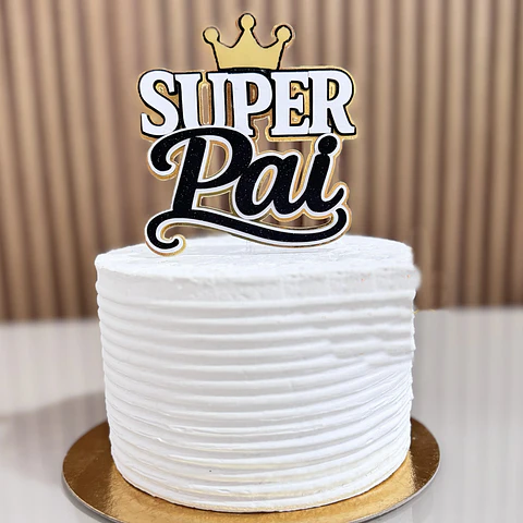 Arquivo Dia dos Pais Topo Super Pai Coroa