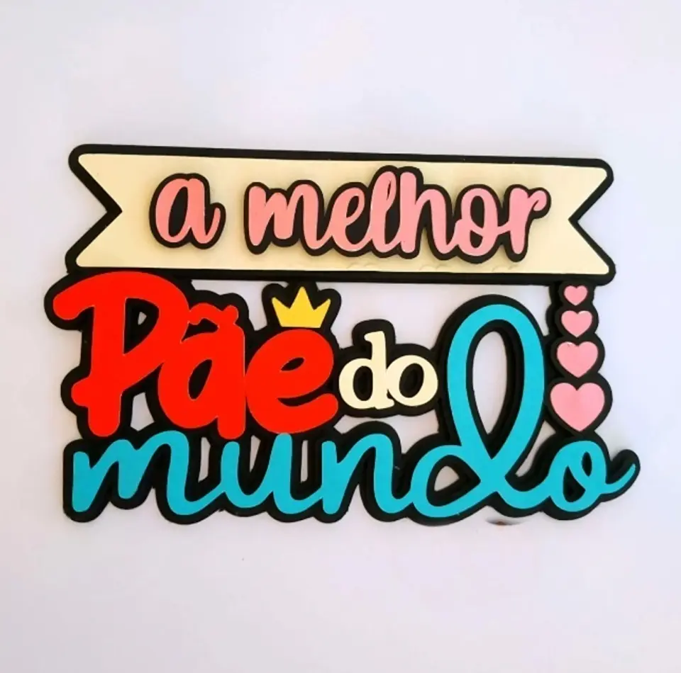 Arquivo Dia dos Pais Topo A Melhor Pãe do Mundo 1