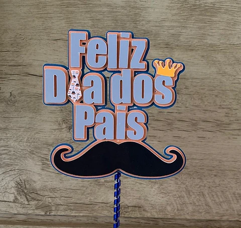 Arquivo Dia dos Pais Topo Feliz Dia dos Pais Bigode 2